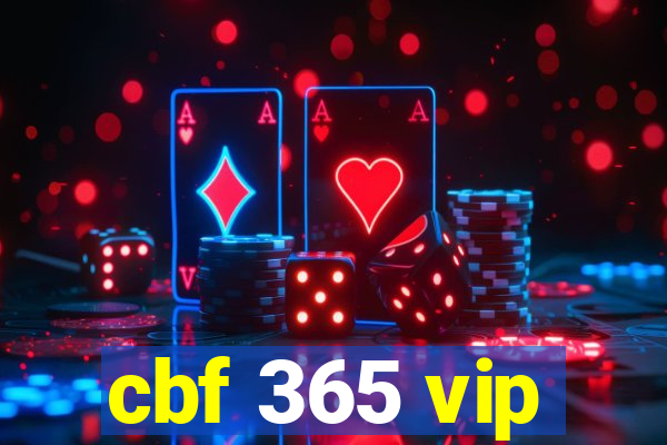 cbf 365 vip